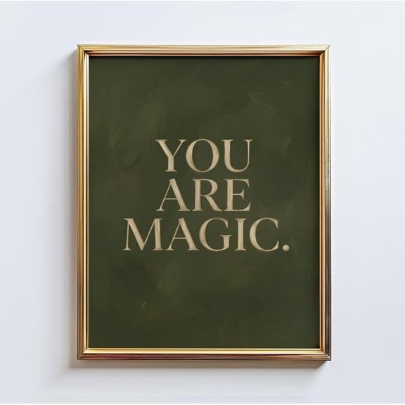 You Are Magic Affirmation Typography Wall Art Home Decor