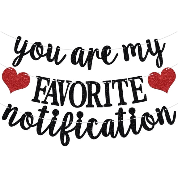 You Are My Favorite Notification Banner, Romantic Banner for Express Love to Girlfriend, Wedding, Birthday, Baby Shower Party Decorations Supplies