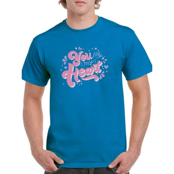 You Are My Heart T-Shirt Men -Smartprints Designs, Male Large