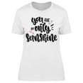thumbnail image 1 of You Are My Only Sunshine Drawing T-Shirt Women -Image by Shutterstock, Female Medium, 1 of 2