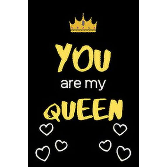 You Are My Queen: Best Birthday Anniversary valentine gifts for girlfriend wife gifts for her (Paperback)