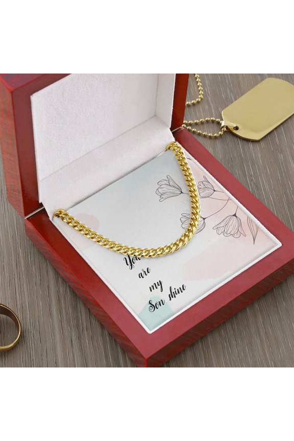 You Are My Son Shine, To My Son Gift Necklace, Birthday Gift Necklace For Son, Cuban Chain Gift Necklace, Gift From Dad, Mom, Gift For Son