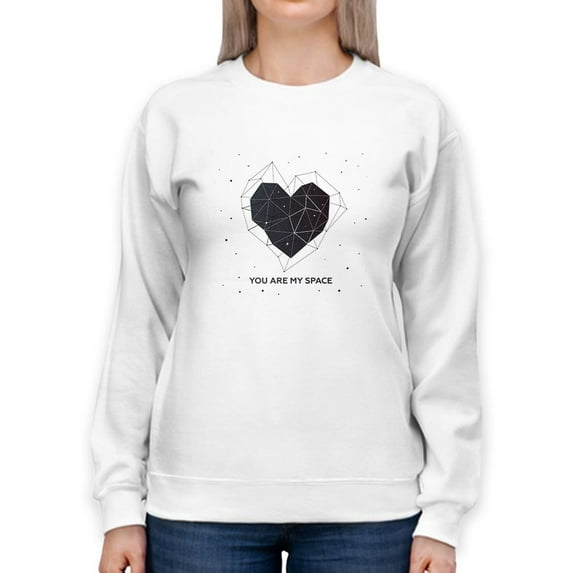 You Are My Space Sweatshirt Women -Image by Shutterstock, Female x-Large
