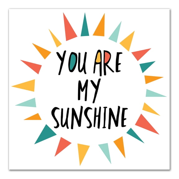 Creative Products You Are My Sunshine Bright Tones Design 12x12 Canvas Wall Art