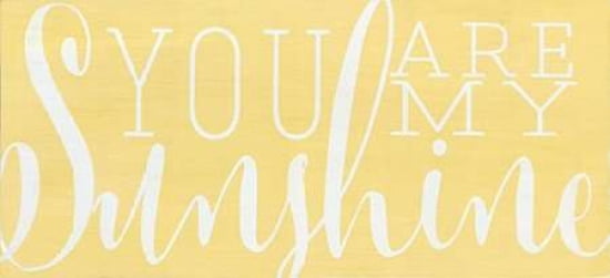 You Are My Sunshine Canvas Art - Alli Rogosich (24 x 48)