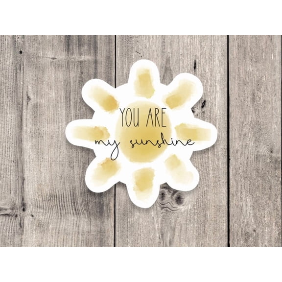 You Are My Sunshine Sun Sticker