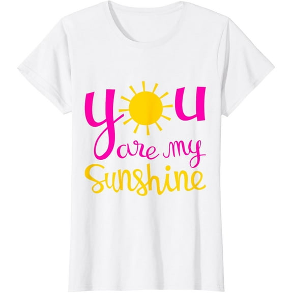 You Are My Sunshine T-Shirt for Women, Pink and Yellow
