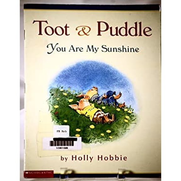 Pre-Owned You Are My Sunshine (Toot & Puddle) (Paperback) 0439207088 9780439207089