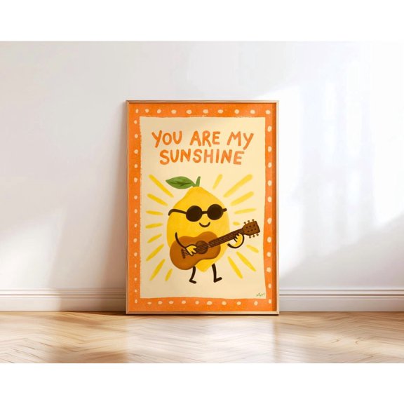 You Are My Sunshine Wall Art Lemon Print Retro Room Unframed Paper Print