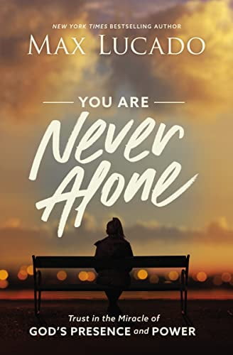 Pre-Owned You Are Never Alone: Trust in the Miracle of God's Presence and Power (Paperback) 1400217377 9781400217373