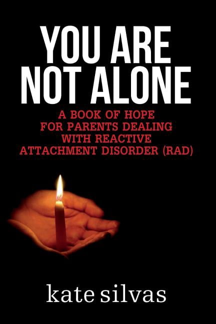 Reactive Hoping You Are Not Alone: A Book of Hope for Parents Dealing with Reactive ...