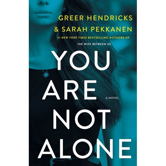 You Are Not Alone: A Novel