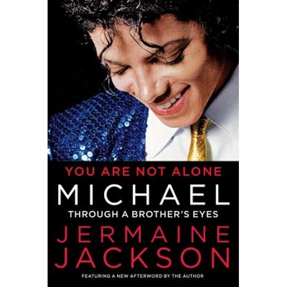 Pre-Owned You Are Not Alone: Michael: Through a Brother's Eyes (Paperback) 1451651589 9781451651584