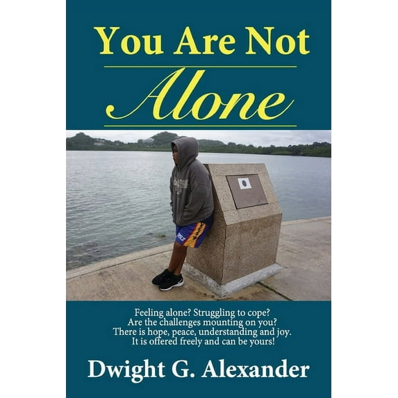 You Are Not Alone...You Are Loved (Paperback)