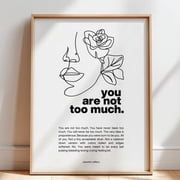 You Are Not Too Much Poster, Poster Home Decor, Poster Only