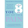 thumbnail image 1 of Pre-Owned You Are Not Your Pain: Using Mindfulness to Relieve Pain, Reduce Stress, and Restore Well-Being---An Eight-Week Program (Paperback) 125005267X 9781250052674, 1 of 1