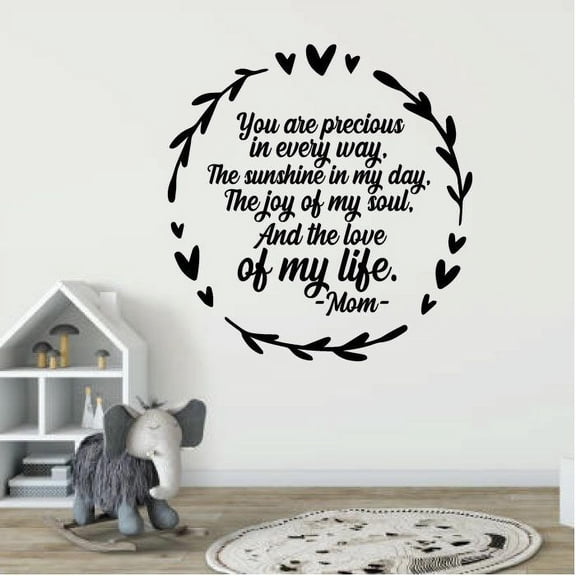 You Are Precious In Every Way The Sunshine In My Day - Sweet Mom Quote Life Motherhood Vinyl Wall Decal Wall Art Wall Decoration Home Room Bedroom Living Room Home Décor Design Size (20x20 inch)