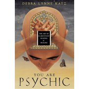 You Are Psychic The Art of Clairvoyant Reading & Healing Paperback
