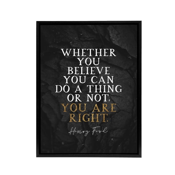 You Are Right Slate Quote Henry Ford Black Framed Canvas Wall Art Print 12X16"