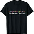 thumbnail image 1 of You Are Safe With Me LGBT Flag Funny Creative Graphic T-Shirt, 1 of 3