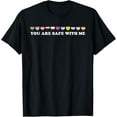 thumbnail image 1 of You Are Safe With Me LGBT Support Rainbow LGBTQ Flags Ally T-Shirt, 1 of 4