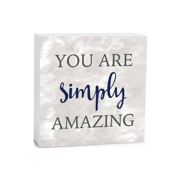You Are Simply Amazing Marbled White 5 x 5 Wood Tabletop Sign Plaque