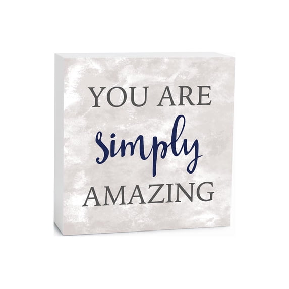 You Are Simply Amazing Marbled White 5 x 5 Wood Tabletop Sign Plaque