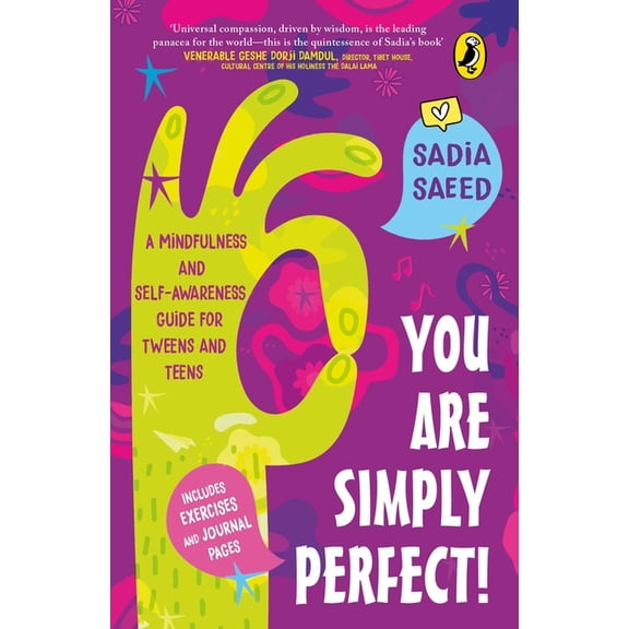 You Are Simply Perfect! a Mindfulness and Self-Awareness Guide for Tweens and Teens: (Includes Exercises and Journal Pag, (Paperback)