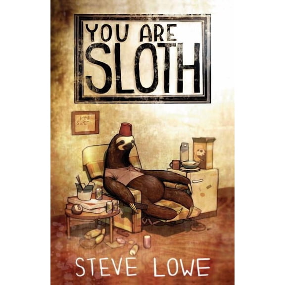 You Are Sloth! (Paperback)