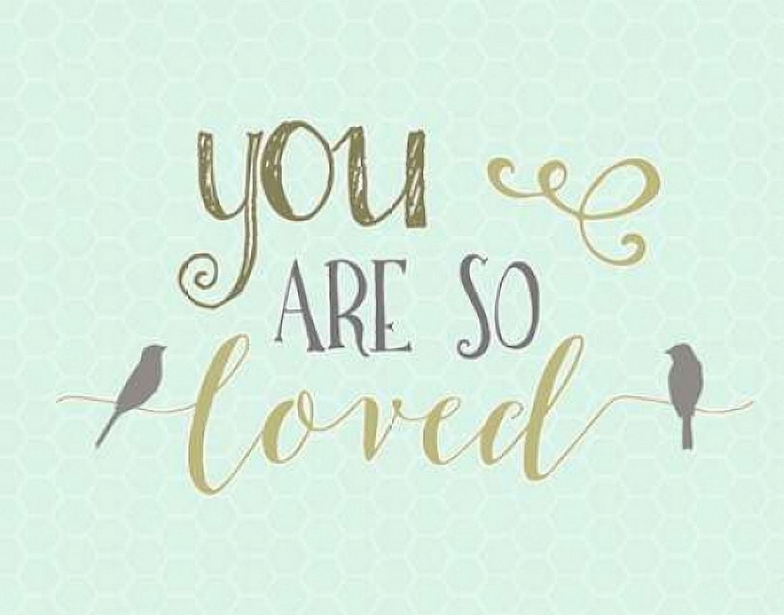 You Are So Loved Canvas Art - Tara Moss (22 x 28)