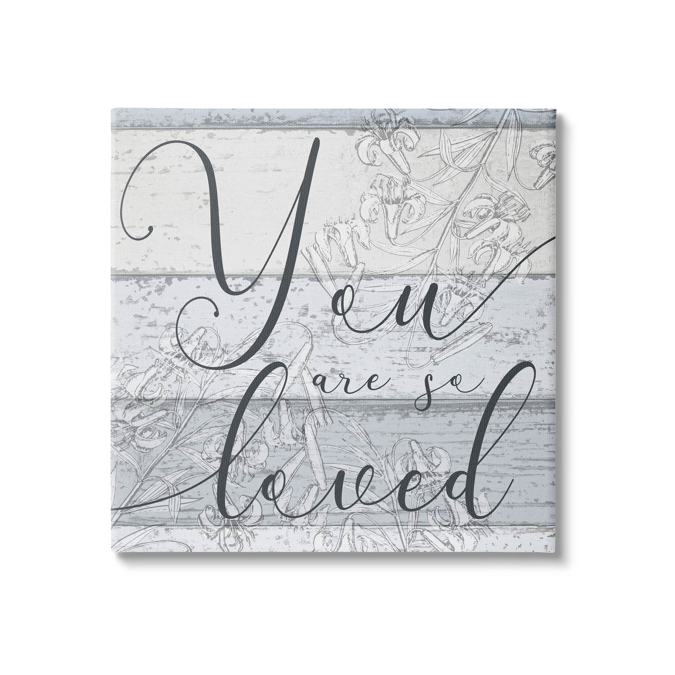 You Are So Loved Country Florals Inspirational Graphic Art Gallery Wrapped Canvas Print Wall Art