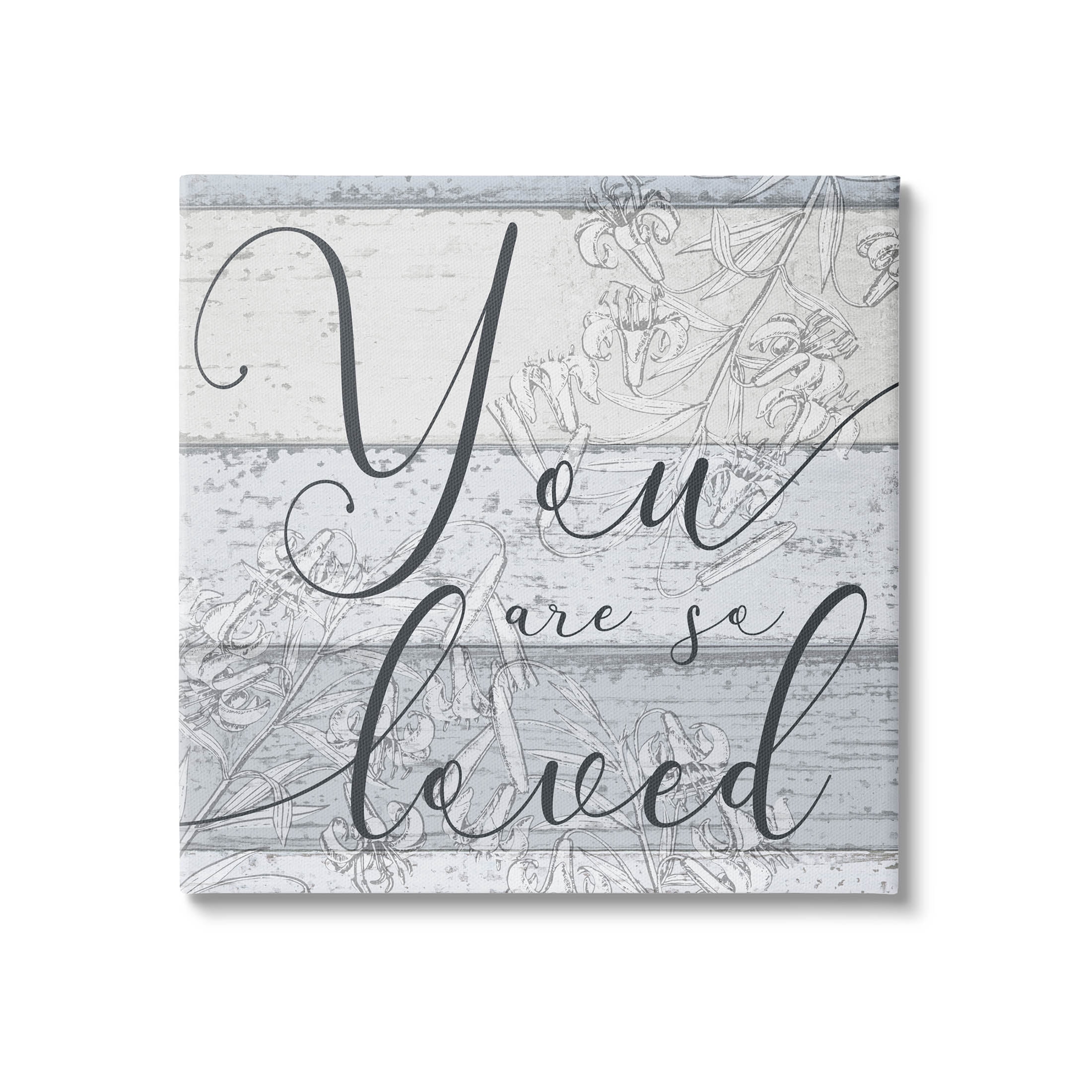 You Are So Loved Country Florals Inspirational Graphic Art Gallery Wrapped Canvas Print Wall Art