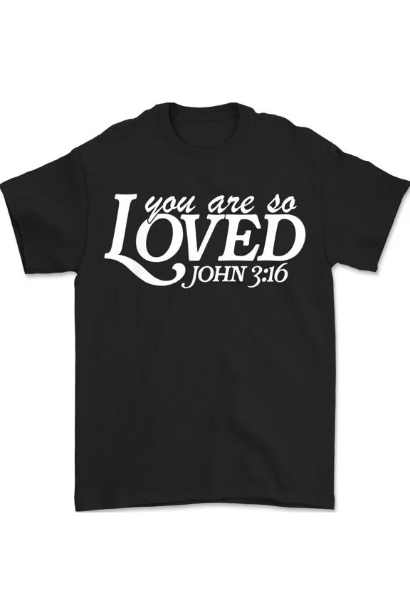 You Are So Loved John 3:16 Christian Verse Valentine'S Day Bible Verse T-Shirt, Vintage T-Shirt - All Sizes S-5Xl, Gategoo
