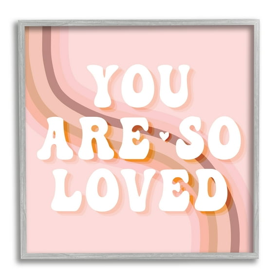 You Are So Loved Phrase Retro Curved Rainbow Inspirational Framed Art Print Wall Art, 17x17
