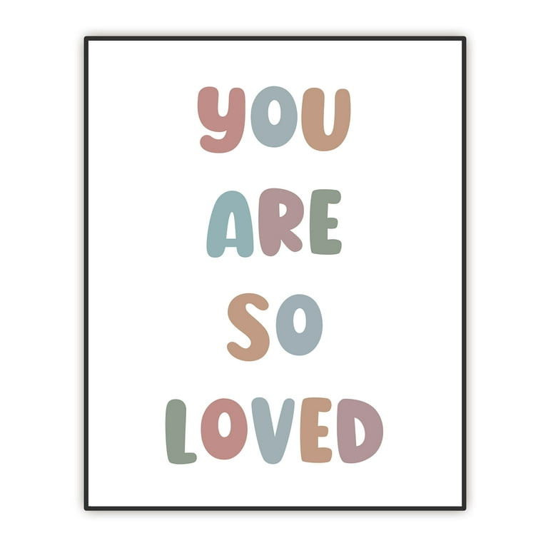 https://i5.walmartimages.com/seo/You-Are-So-Loved-Wall-Decor-Nursery-Art-Baby-Room-Decor-Love-Quote-for-Baby-Girl-Boy-Kids-Baby-Shower-Gift-8-x10-Art-Print-Without-Frame_495e2972-73db-4f4a-8002-9f391415d44c.fc10dbf5db55372353f4fe7cbc3adf93.jpeg?odnHeight=768&odnWidth=768&odnBg=FFFFFF
