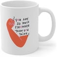 thumbnail image 1 of You Are So Much Stronger Than You Think Inspirational Coffee Mug for Women 11 oz, 1 of 5