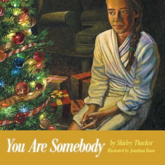 You Are Somebody (Paperback) by Shirley Thacker