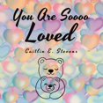 thumbnail image 1 of You Are Soooo Loved, (Paperback), 1 of 1