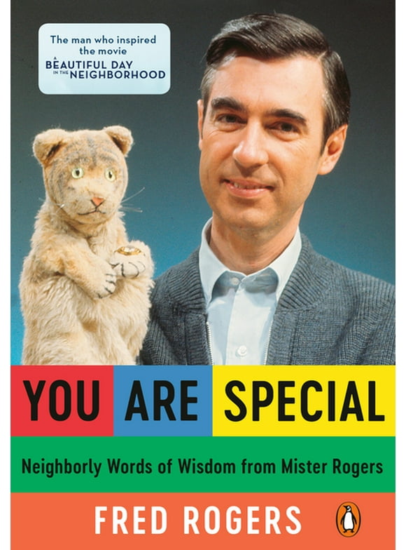 You Are Special : Neighborly Words of Wisdom from Mister Rogers (Paperback)