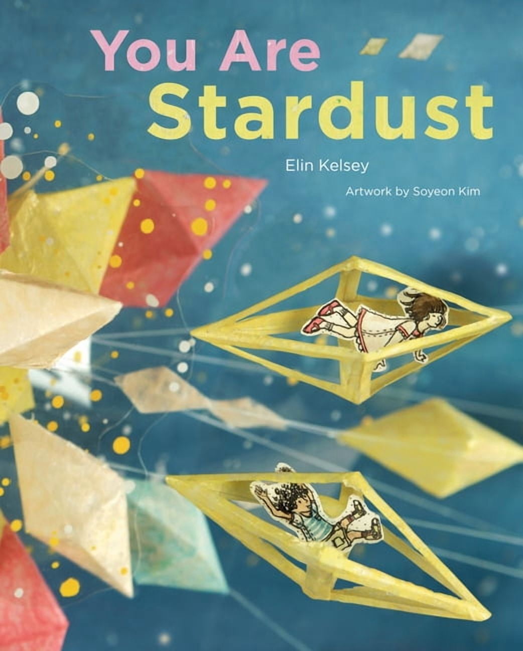 You Are Stardust, (Paperback)