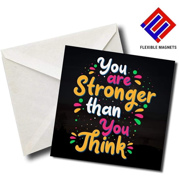 You Are Stronger Than You Think - Quote Magnet for refrigerator. Great Gift! By Flexible Magnets
