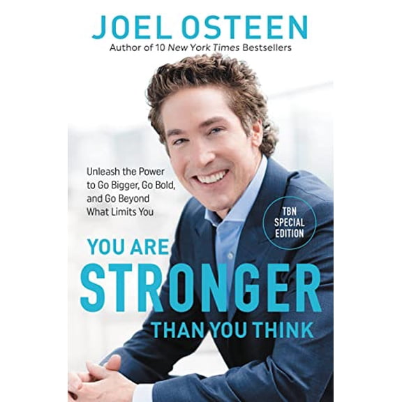 Pre-Owned You Are Stronger Than You Think: Unleash the Power to Go Bigger, Go Bold, and Go Beyond What Limits You Paperback