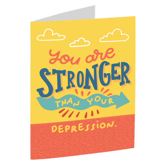 You Are Stronger Than Your Depression Encouragement Card Uplifting Greeting Card for Support & Positivity Blank Inside with Envelope Included