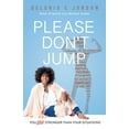 thumbnail image 1 of You Are Stronger Than Your Situations: Please Don't Jump, (Paperback), 1 of 1