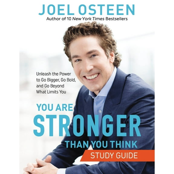 You Are Stronger Than You Think: Unleash the Power to Go Bigger, Go Bold, and Go Beyond What Limits You, (Paperback)