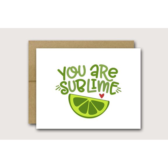 You Are Sublime Greeting Card – Fun Lime Design – Blank Inside – Perfect for Friends, Loved Ones, or Any Special Occasion