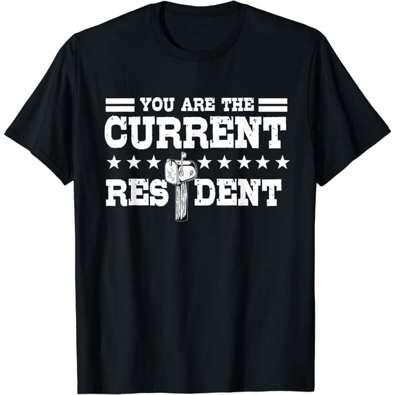 You Are The Current Resident Rural Mail Post Package Carrier T-Shirt