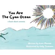 You Are The Cyan Ocean A Book About Oneness, Hardcover