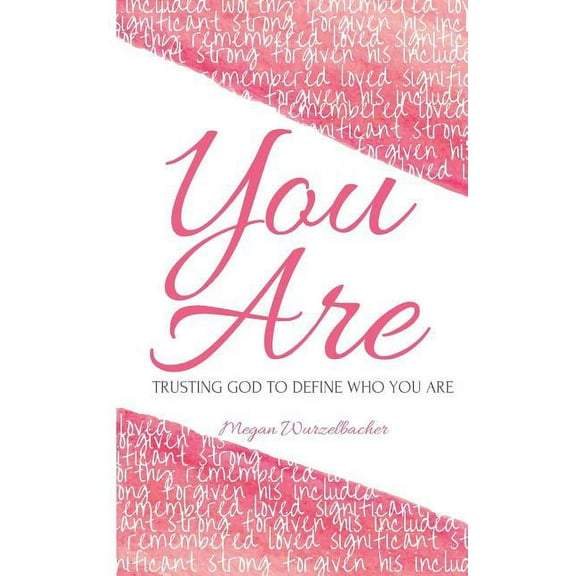 You Are: Trusting God To Define Who You Are (Paperback)