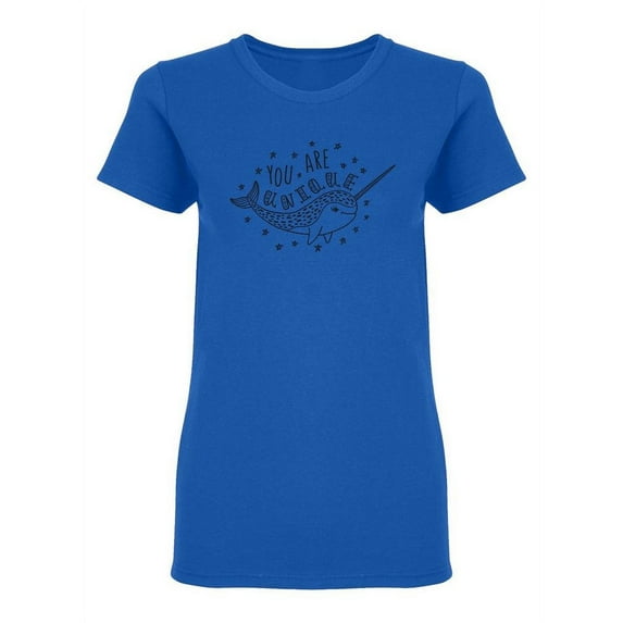 You Are Unique Narwhal Graphic Shaped T-Shirt Women -Image by Shutterstock, Female x-Large